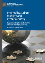 Informality, Labour Mobility and Precariousness