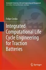 Integrated Computational Life Cycle Engineering for Traction Batteries