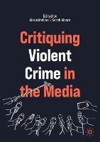 Critiquing Violent Crime in the Media