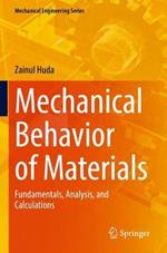 Mechanical Behavior of Materials: Fundamentals, Analysis, and Calculations