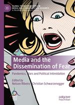 Media and the Dissemination of Fear