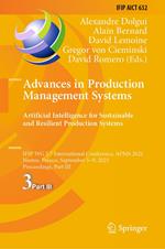 Advances in Production Management Systems. Artificial Intelligence for Sustainable and Resilient Production Systems