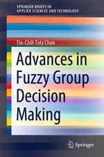 Advances in Fuzzy Group Decision Making