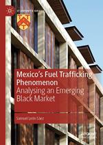 Mexico's Fuel Trafficking Phenomenon