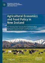 Agricultural Economics and Food Policy in New Zealand