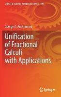 Unification of Fractional Calculi with Applications