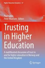 Trusting in Higher Education: A multifaceted discussion of trust in and for higher education in Norway and the United Kingdom