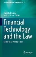 Financial Technology and the Law: Combating Financial Crime