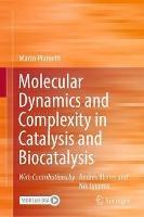 Molecular Dynamics and Complexity in Catalysis and Biocatalysis