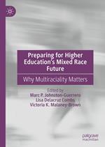 Preparing for Higher Education’s Mixed Race Future