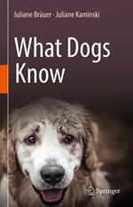 What Dogs Know