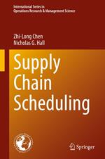 Supply Chain Scheduling