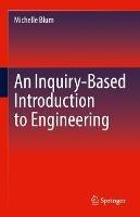 An Inquiry-Based Introduction to Engineering