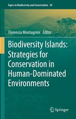 Biodiversity Islands: Strategies for Conservation in Human-Dominated Environments