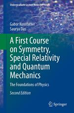 A First Course on Symmetry, Special Relativity and Quantum Mechanics