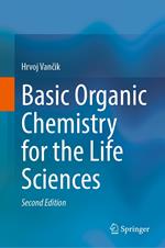 Basic Organic Chemistry for the Life Sciences