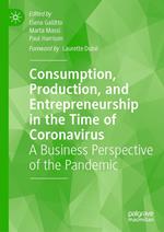 Consumption, Production, and Entrepreneurship in the Time of Coronavirus