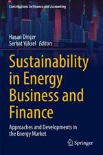 Sustainability in Energy Business and Finance: Approaches and Developments in the Energy Market