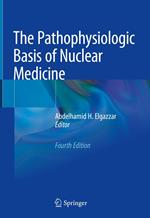 The Pathophysiologic Basis of Nuclear Medicine