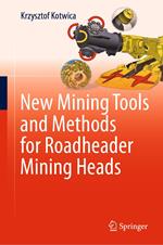 New Mining Tools and Methods for Roadheader Mining Heads