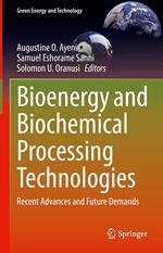 Bioenergy and Biochemical Processing Technologies