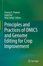 Principles and Practices of OMICS and Genome Editing for Crop Improvement