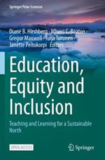 Education, Equity and Inclusion: Teaching and Learning for a Sustainable North