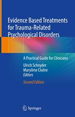 Evidence Based Treatments for Trauma-Related Psychological Disorders