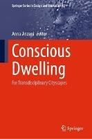 Conscious Dwelling: For Transdisciplinary Cityscapes