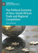 The Political Economy of Sino–South African Trade and Regional Competition