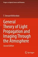 General Theory of Light Propagation and Imaging Through the Atmosphere