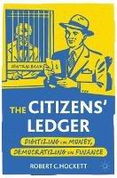 The Citizens' Ledger: Digitizing Our Money, Democratizing Our Finance