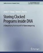 Storing Clocked Programs Inside DNA: A Simplifying Framework for Nanocomputing