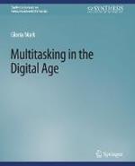 Multitasking in the Digital Age