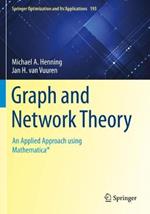 Graph and Network Theory: An Applied Approach using Mathematica (R)