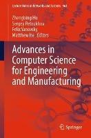 Advances in Computer Science for Engineering and Manufacturing