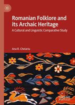 Romanian Folklore and its Archaic Heritage