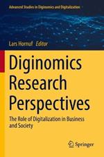 Diginomics Research Perspectives: The Role of Digitalization in Business and Society