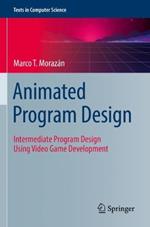 Animated Program Design: Intermediate Program Design Using Video Game Development