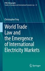 World Trade Law and the Emergence of International Electricity Markets