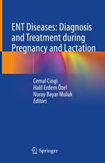 ENT Diseases: Diagnosis and Treatment during Pregnancy and Lactation