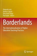 Borderlands: The Internationalisation of Higher Education Teaching Practices