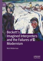 Beckett’s Imagined Interpreters and the Failures of Modernism