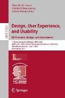 Design, User Experience, and Usability: UX Research, Design, and Assessment: 11th International Conference, DUXU 2022, Held as Part of the 24th HCI International Conference, HCII 2022, Virtual Event, June 26 – July 1, 2022, Proceedings, Part I