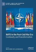 NATO in the Post-Cold War Era: Continuity and Transformation