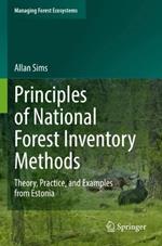 Principles of National Forest Inventory Methods: Theory, Practice, and Examples from Estonia