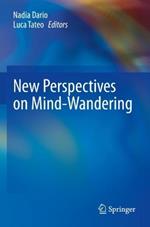 New Perspectives on Mind-Wandering