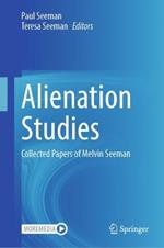 Alienation Studies: Collected Papers of Melvin Seeman