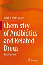 Chemistry of Antibiotics and Related Drugs