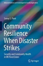 Community Resilience When Disaster Strikes: Security and Community Health in UK Flood Zones